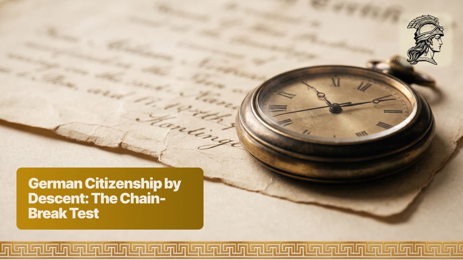 An antique pocket watch resting on a historical handwritten document, symbolizing the two dates that decide a German citizenship by descent chain break: the ancestor's naturalization date and the next child's birth date.
